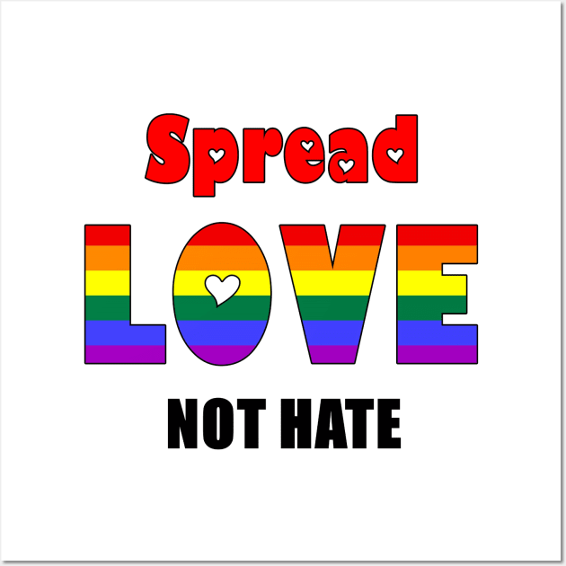 Spread Love, Not Hate Wall Art by imphavok